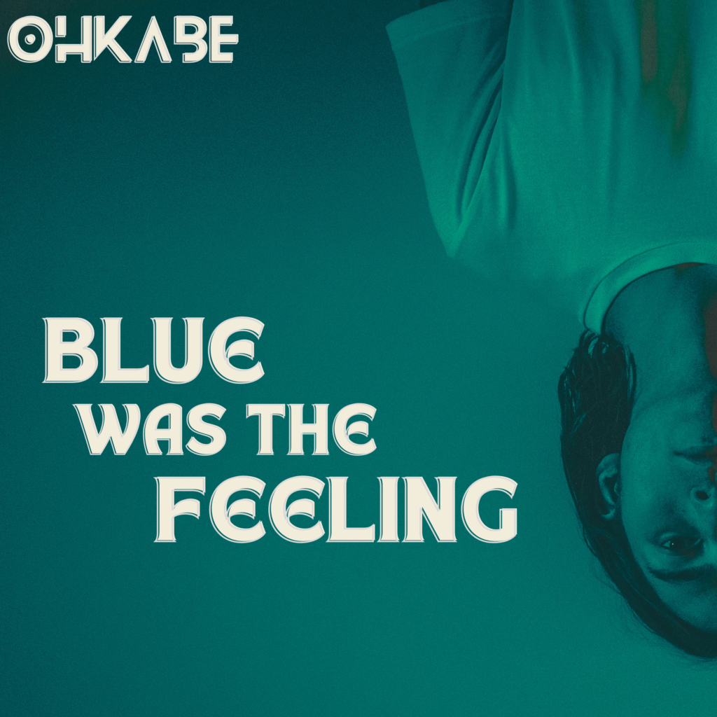 ohkabe blue was the feeling